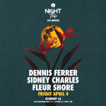 Dennis Ferrer, Sidney Charles, Fleur Shore