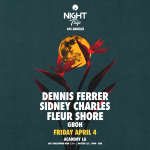 Dennis Ferrer, Sidney Charles, Fleur Shore