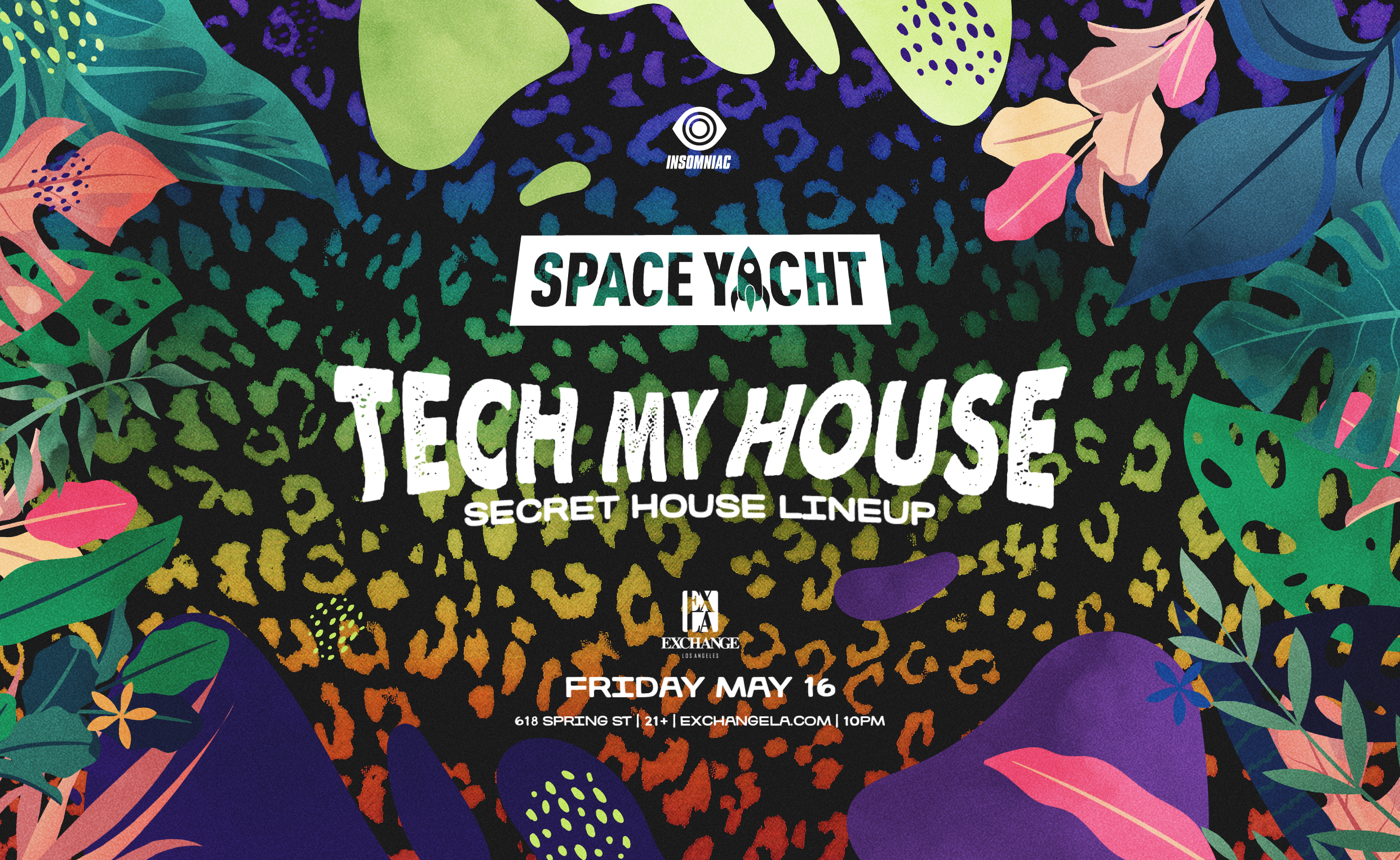 Space Yacht Tech My House (Secret House Lineup) Insomniac