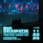 Big Gramatik (Big Gigantic + Gramatik)