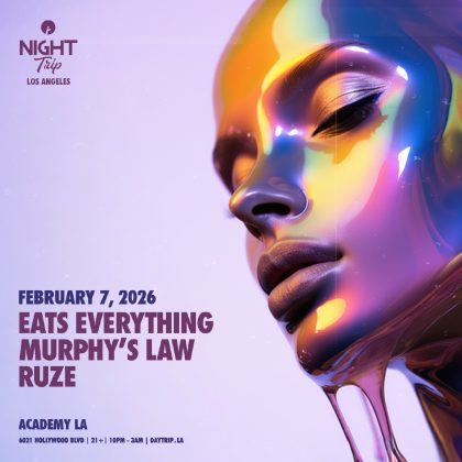 Eats Everything, Murphy’s Law, RUZE