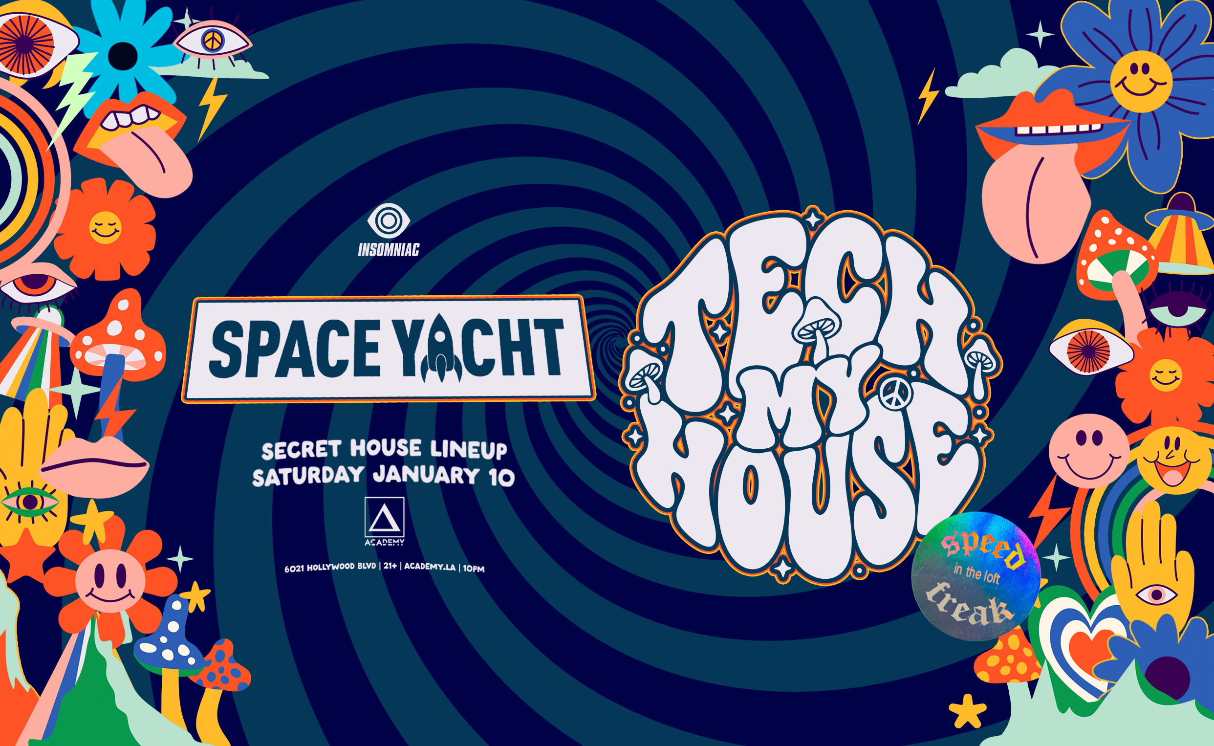 Space Yacht Tech My House (Secret House Lineup) Insomniac