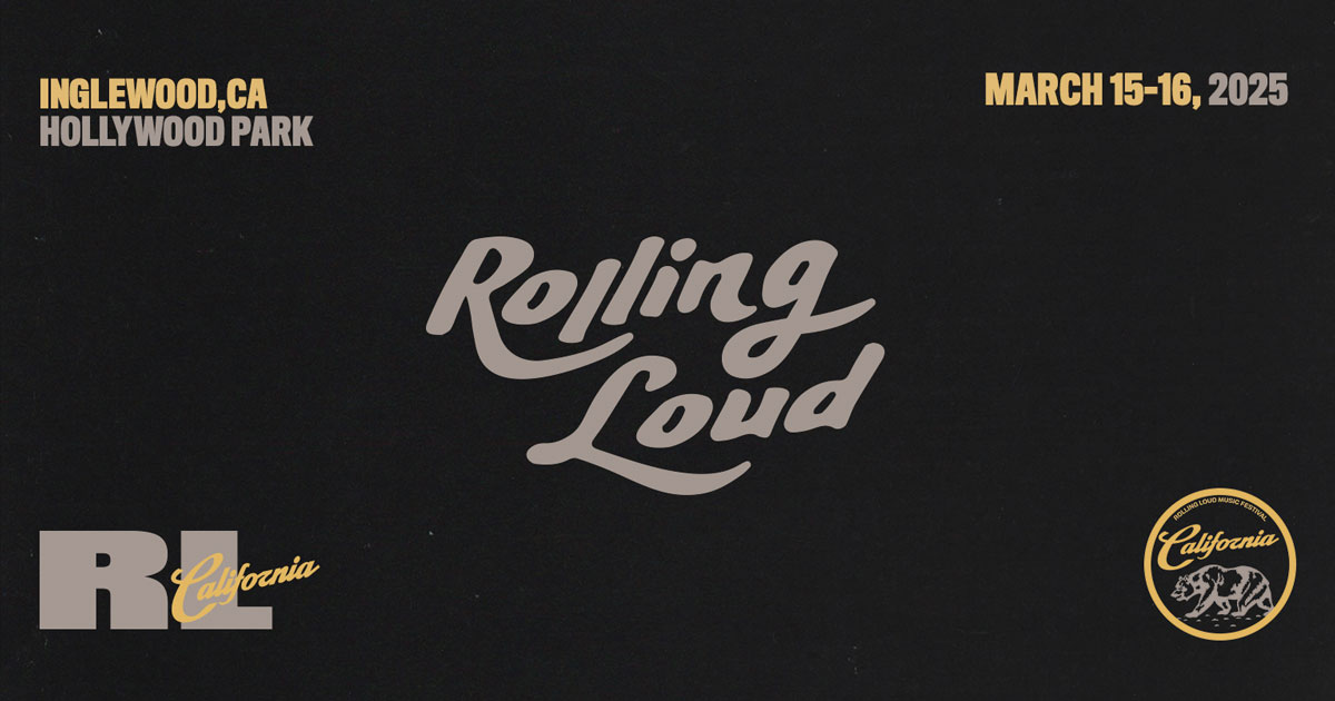 Rolling Loud California March 1516, 2025 Hollywood Park