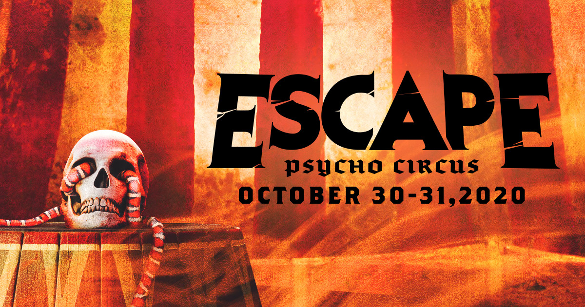 escape halloween 2020 Escape Psycho Circus 2021 escape halloween 2020