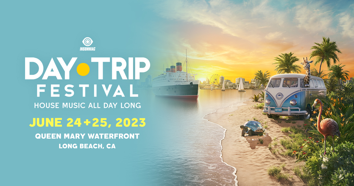 Day Trip Festival | June 24+25, 2023 | Queen Mary Waterfront