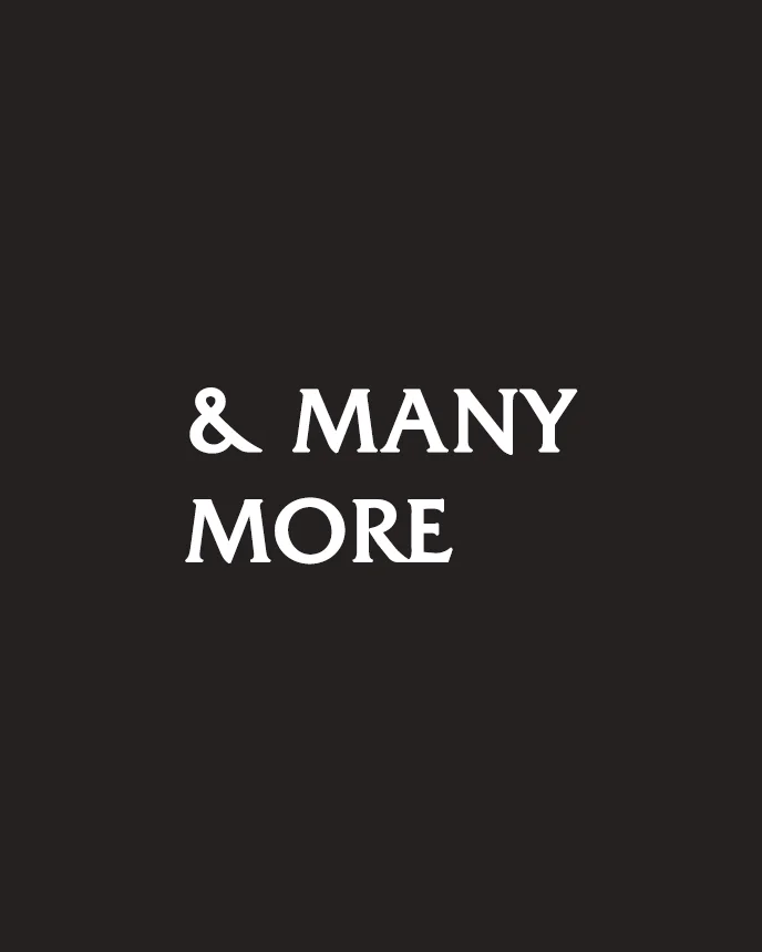 & Many More